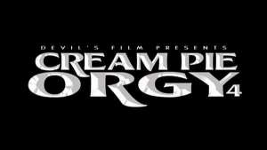 Cream Pie Orgy 4 (2007) – Scene 1