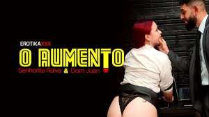 Senhorita Ruiva e Dom Juan – O aumento – EROTIKAXXX – TRAILER