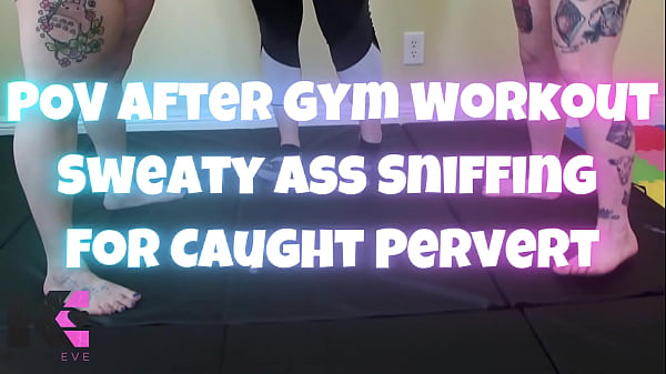 POV After Gym Workout Sweaty Ass Sniffing For Caught Pervert