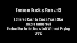 FANTOM ep. #13 – NIKOLA LAUBEROVA Raw Anal POV with Czech Trash Star (Trailer)
