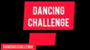 Dancing challenge
