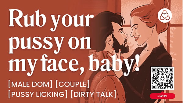 ASMR Audio Porn: Daddy Dom Fucks His Girl After She Rides His Face – Facesitting & Dirty Talk – Erotic Audio Roleplay for Women