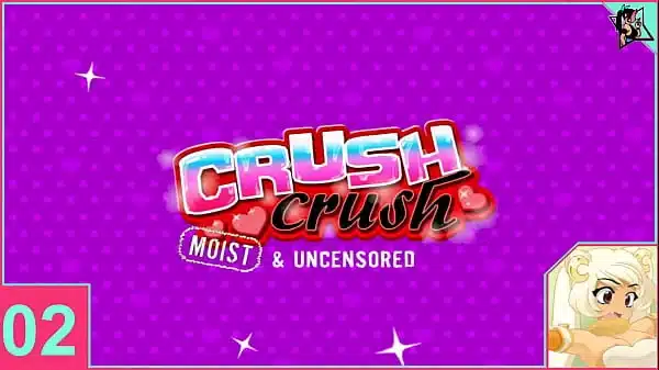 Crush Crush moist and Uncensored part 2