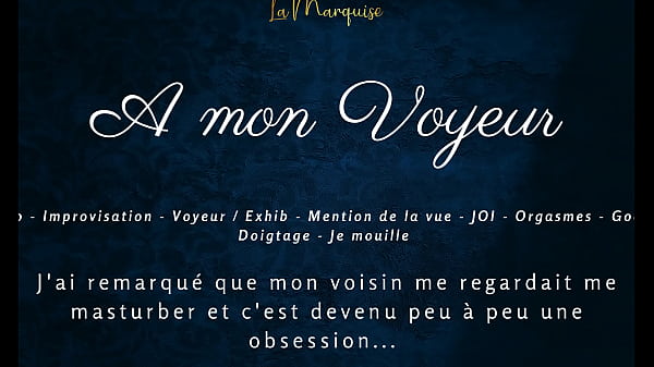 A mon voyeur – French audio female solo multiple orgasm exhib
