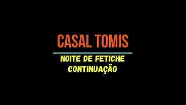 Noite de fetiche parte 3,vídeo completo só para quem assina nosso canal