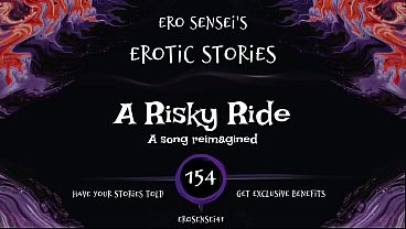 A Risky Ride (Erotic Audio for Women) [ESES154]