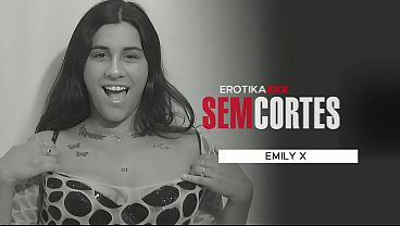 Emily X – Teste pornô – EROTIKAXXX – SEM CORTES – Cena completa