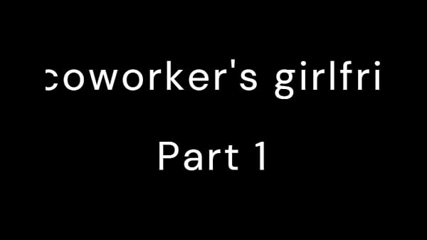My coworker’s girlfriend – erotics stories